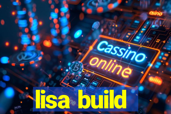 lisa build